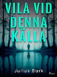 Bild på bokomslag för Vila vid denna källa