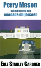 Bild på bokomslag för Perry Mason och fallet med den mördade miljonären